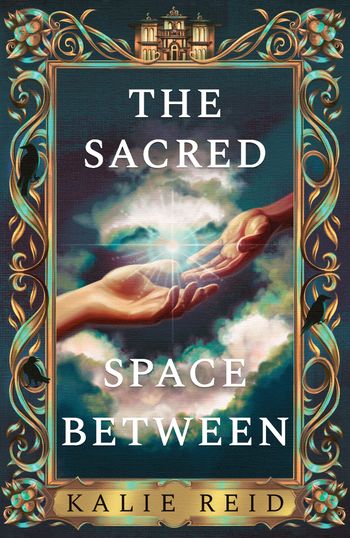 Cover image for The Sacred Space Between - Kalie Reid