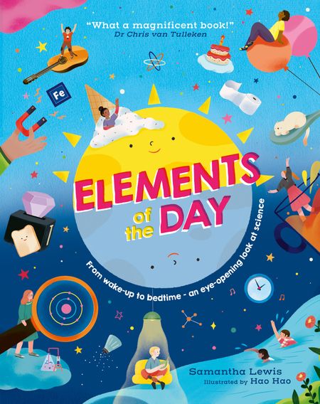 Cover image for Elements of the Day - Samantha Lewis, Illustrated by Hao Hao
