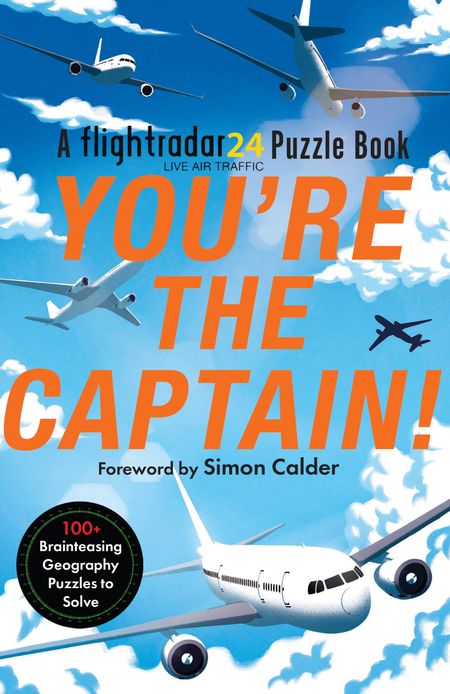  - Flightradar24 and Gareth Moore, Foreword by Simon Calder