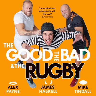  - Alex Payne, James Haskell and Mike Tindall, Read by Alex Payne, James Haskell and Mike Tindall