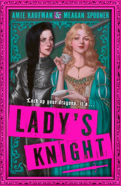 Cover image for Lady's Knight - Amie Kaufman and Meagan Spooner