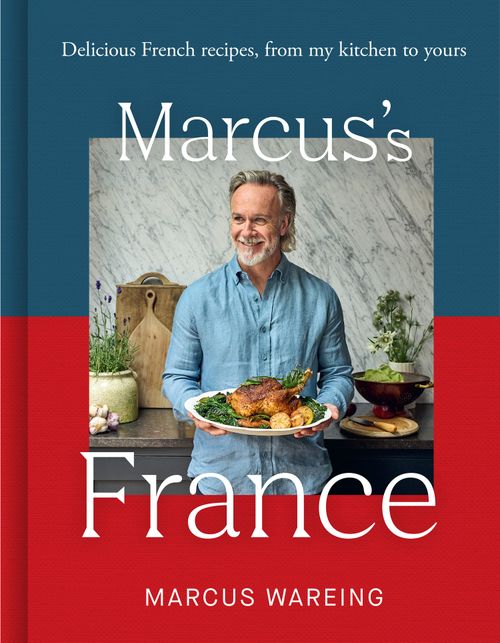 Marcus’s France, Food & Drink, Hardback, Marcus Wareing