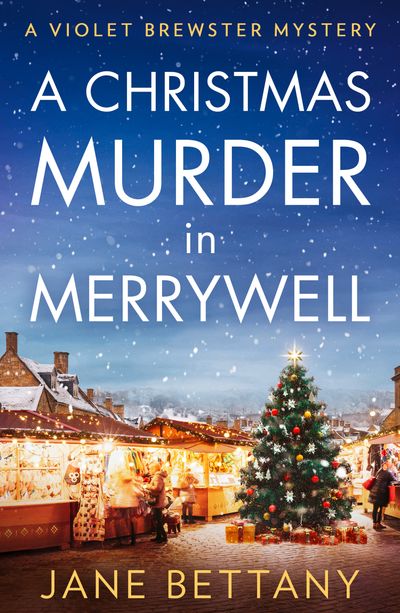 Cover image for A Violet Brewster Mystery - A Christmas Murder in Merrywell (A Violet Brewster Mystery, Book 5) - Jane Bettany