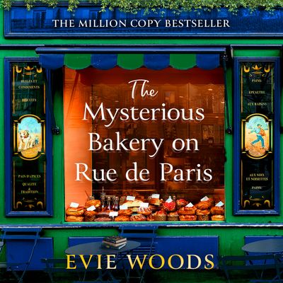 The Mysterious Bakery on Rue de Paris: Unabridged edition - Evie Woods, Reader to be announced