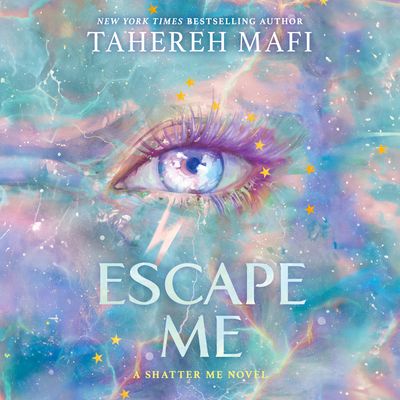 Cover image for Shatter Me: The New Republic - Escape Me (Shatter Me: The New Republic, Book 3): Unabridged edition - Tahereh Mafi