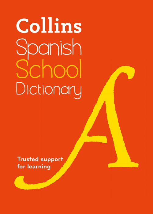 Spanish School Dictionary, Non-Fiction, Paperback, Collins Dictionaries