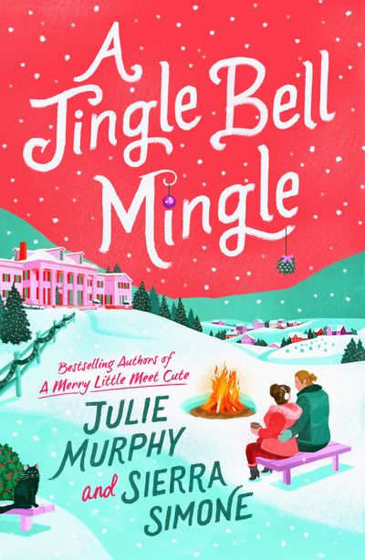 A Jingle Bell Mingle - Julie Murphy and Sierra Simone