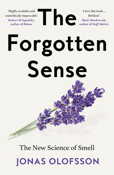 Cover image for The Forgotten Sense: The New Science of Smell - Jonas Olofsson
