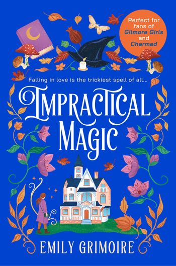 Impractical Magic - Emily Grimoire