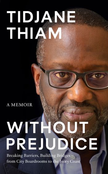 Cover image for Without Prejudice: A Memoir - Tidjane Thiam