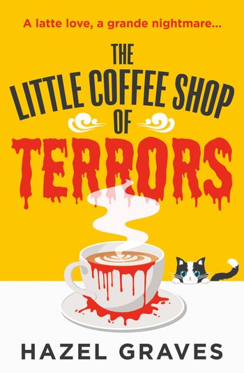 The Little Coffee Shop of Terrors - Hazel Graves