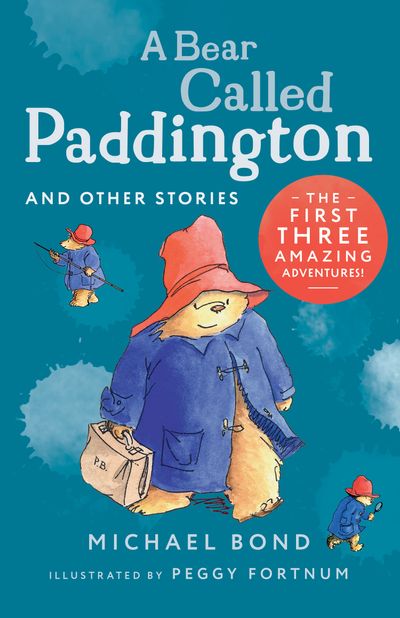 A Bear Called Paddington and Other Stories - Michael Bond, Illustrated by Peggy Fortnum