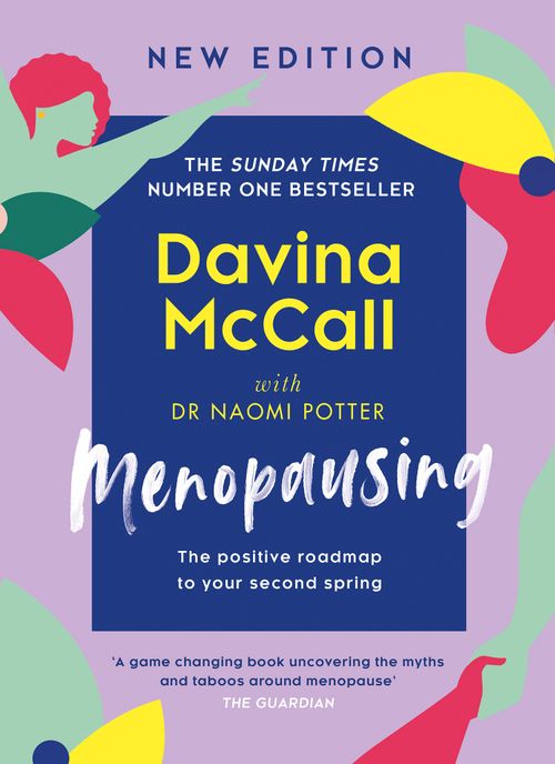 Menopausing : New Edition: The Positive Roadmap To Your Second Spring Davina Mccall - Image 9