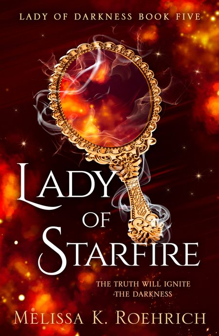 Cover image for Lady of Darkness - Lady of Starfire (Lady of Darkness, Book 5) - Melissa K. Roehrich