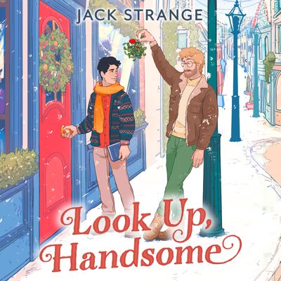 Look Up, Handsome: Unabridged edition - Jack Strange, Reader to be announced