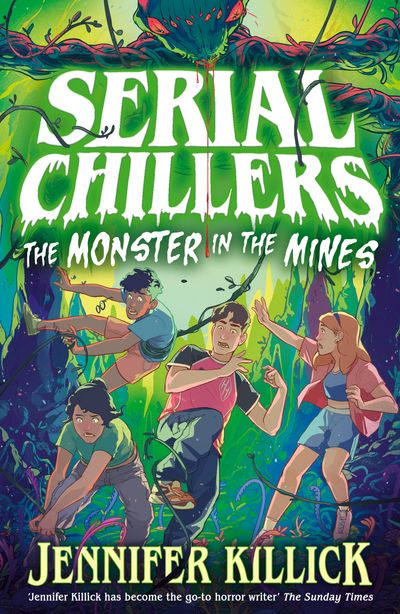 Cover image for Serial Chillers - Serial Chillers: Monster in the Mines (Serial Chillers , Book 2) - Jennifer Killick