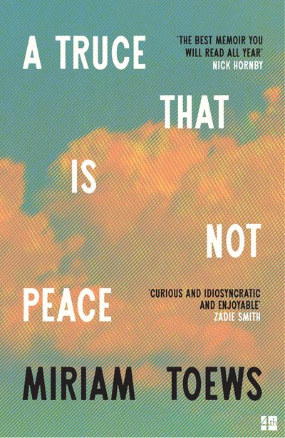 Cover image for A Truce That Is Not Peace - Miriam Toews