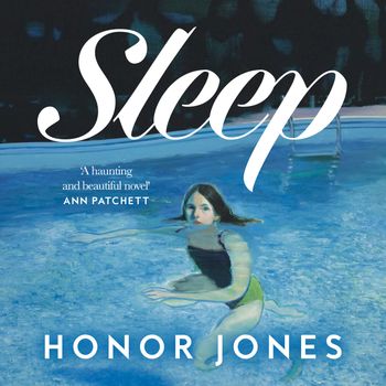 Sleep: Unabridged edition - Honor Jones