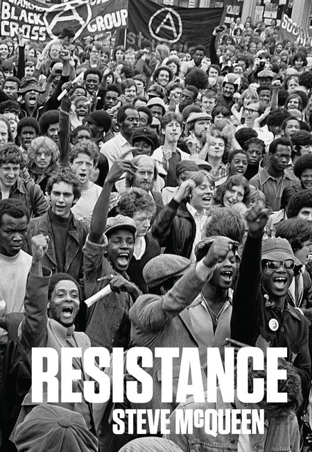 Cover image for Resistance - Steve McQueen and Turner Contemporary, Edited by Clarrie Wallace and Sarah Harrison