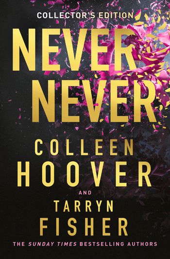 Never Never Collector’s Edition: Special edition - Colleen Hoover and Tarryn Fisher