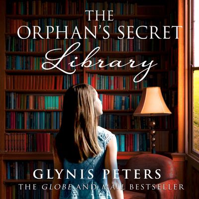 The Orphan’s Secret Library: Unabridged edition - Glynis Peters