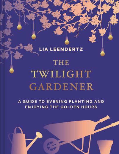 Cover image for The Twilight Gardener - Lia Leendertz