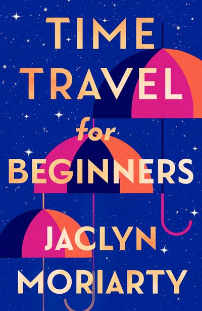 Cover image for Time Travel for Beginners - Jaclyn Moriarty