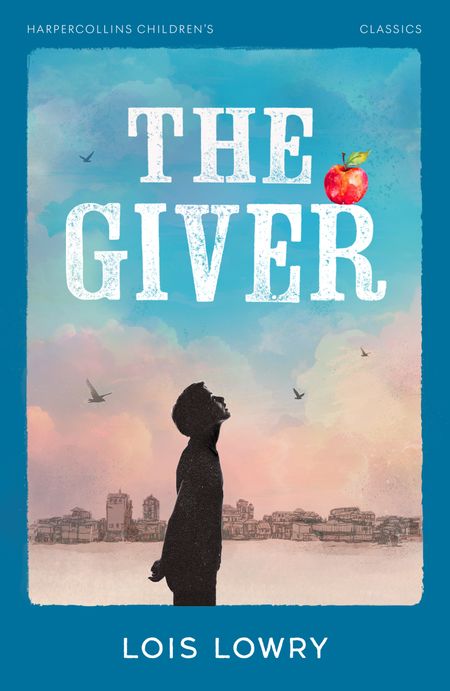 Cover image for HarperCollins Children’s Classics - The Giver (HarperCollins Children’s Classics) - Lois Lowry
