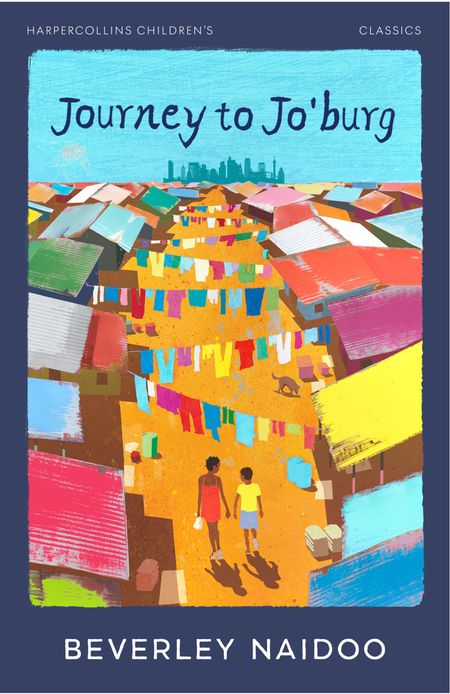 Cover image for HarperCollins Children’s Classics - Journey to Jo’Burg (HarperCollins Children’s Classics) - Beverley Naidoo