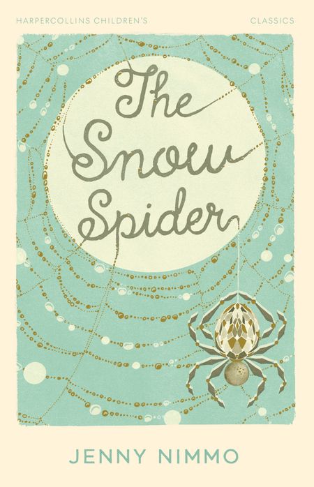 Cover image for HarperCollins Children’s Classics - The Snow Spider (HarperCollins Children’s Classics) - Jenny Nimmo