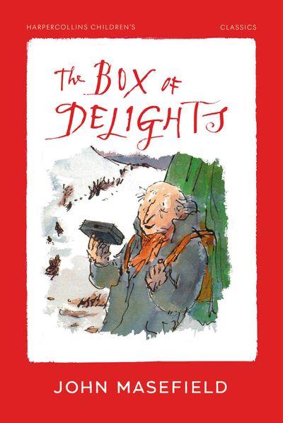 Cover image for HarperCollins Children’s Classics - The Box of Delights (HarperCollins Children’s Classics) - John Masefield, Illustrated by Quentin Blake