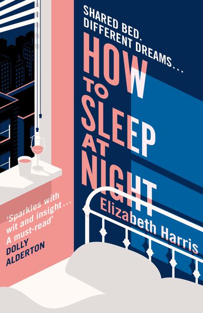 How To Sleep At Night - Elizabeth Harris