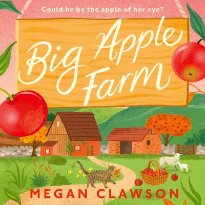 Cover image for Big Apple Farm: Unabridged edition - Megan Clawson, Read by Vincent Shaw and Lucy Keirl