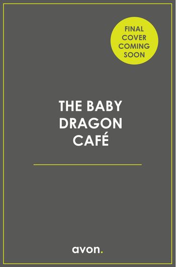 The Baby Dragon Café - Aamna Qureshi