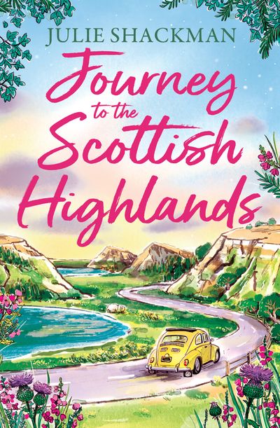 Cover image for Scottish Escapes - Journey to the Scottish Highlands (Scottish Escapes, Book 10) - Julie Shackman