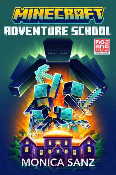 Cover image for Minecraft Adventure School Novel - Monica Sanz