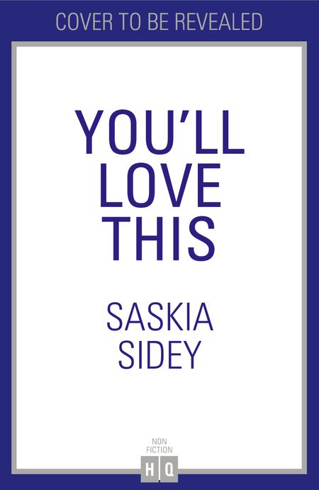  - Saskia Sidey