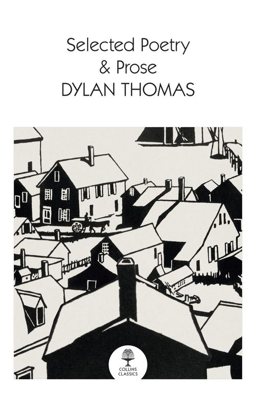 Selected Poetry & Prose, Biography, Literature and Literary studies – Poetry , Paperback, Dylan Thomas