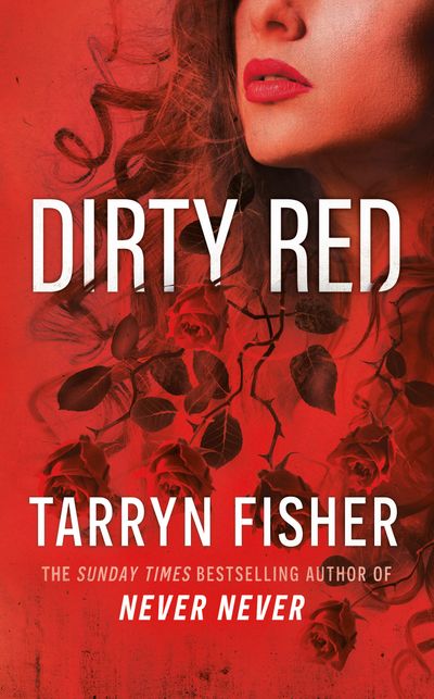 Cover image for Love Me with Lies - Dirty Red (Love Me with Lies, Book 2) - Tarryn Fisher