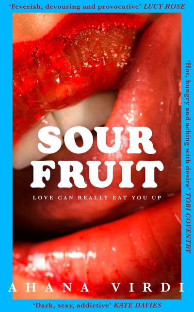 Cover image for Sour Fruit - Ahana Virdi
