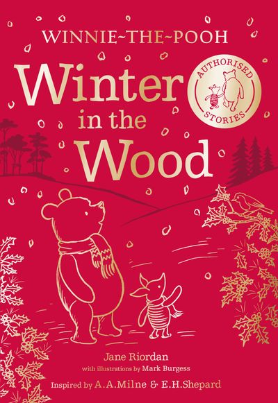 Cover image for Winnie-the-Pooh: Winter in the Wood - Jane Riordan, Illustrated by Mark Burgess