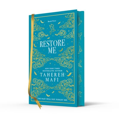 Cover image for Shatter Me Collectors Editions - Restore Me (Shatter Me Collectors Editions): Special Collectors edition - Tahereh Mafi