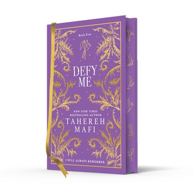 Cover image for Shatter Me Collectors Editions - Defy Me (Shatter Me Collectors Editions): Special Collectors edition - Tahereh Mafi