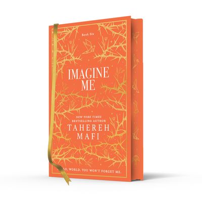Cover image for Shatter Me Collectors Editions - Imagine Me (Shatter Me Collectors Editions): Special Collectors edition - Tahereh Mafi