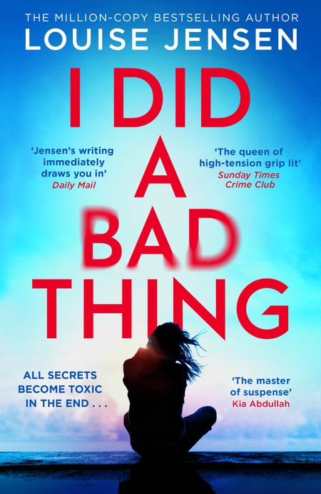 Cover image for I Did a Bad Thing - Louise Jensen