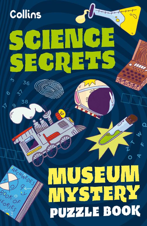 Museum Mystery Puzzle Book – Science Secrets, Children's, Paperback, Tom Bolton, Collins Kids and Joana Majerus
