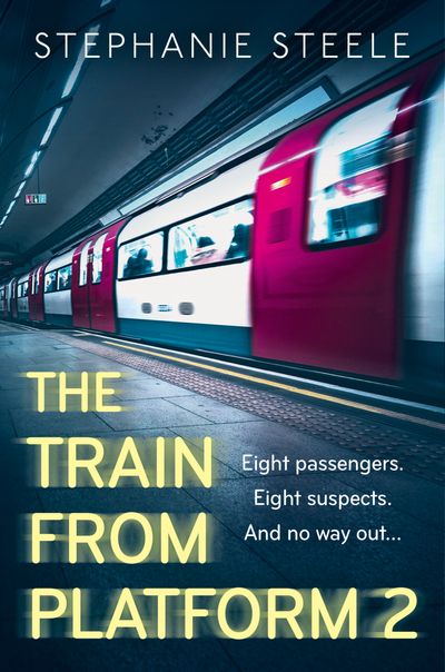 The Train from Platform 2 - Stephanie Steele