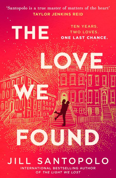 Cover image for The Love We Found - Jill Santopolo