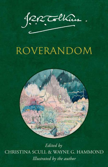 Cover image for Roverandom - J .R. R. Tolkien, Edited by Christina Scull and Wayne G. Hammond