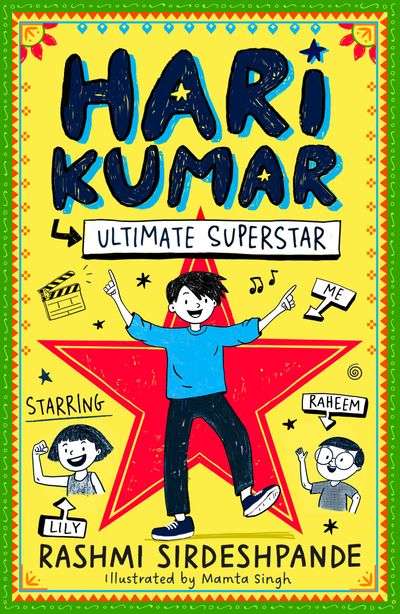 Cover image for Hari Kumar - Hari Kumar, Ultimate Superstar (Hari Kumar, Book 1) - Rashmi Sirdeshpande, Illustrated by Mamta Singh